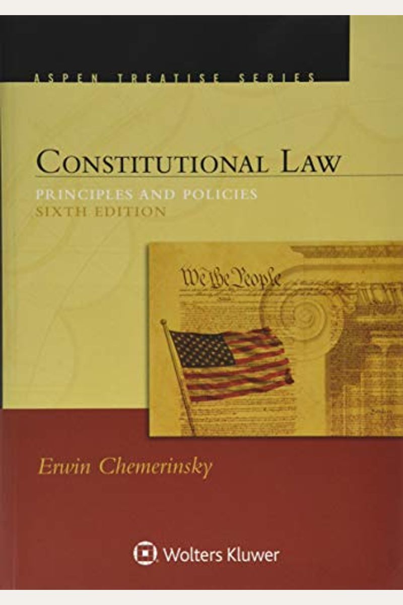 Constitutional Law: Principles And Policies