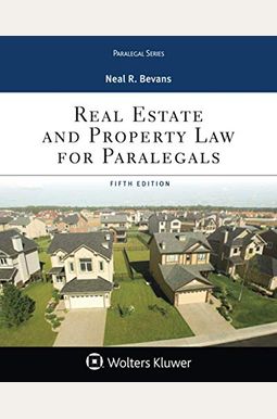Real Estate And Property Law For Paralegals Real Estate And Property Law For Paralegals