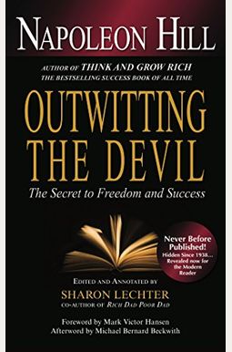 Outwitting The Devil: The Secret To Freedom And Success Outwitting The Devil: The Secret To Freedom And Success