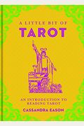 A Little Bit Of Tarot: An Introduction To Reading Tarot Volume 4