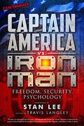 Captain America vs. Iron Man, 3: Freedom, Security, Psychology