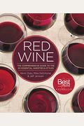 Red Wine: The Comprehensive Guide To The 50 Essential Varieties & Styles
