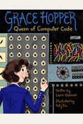 Grace Hopper: Queen Of Computer Codevolume 1