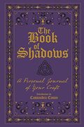 The Book Of Shadows: A Personal Journal Of Your Craft