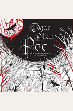 Edgar Allan Poe: An Adult Coloring Book Edgar Allan Poe: An Adult Coloring Book
