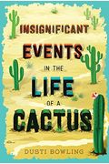 Insignificant Events in the Life of a Cactus, 1