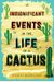Insignificant Events In The Life Of A Cactus