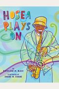 Hosea Plays On