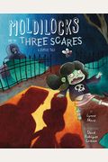 Moldilocks And The Three Scares: A Zombie Tale