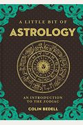 A Little Bit Of Astrology: An Introduction To The Zodiac Volume 14
