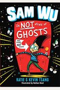 Sam Wu Is Not Afraid of Ghosts, 1