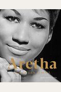 Aretha: The Queen Of Soul--A Life In Photographs