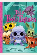 A Tale Of Two Tribes: A Wetmore Forest Story Volume 7