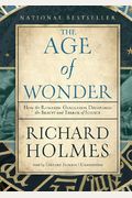 The Age of Wonder Lib/E: How the Romantic Generation Discovered the Beauty and Terror of Science