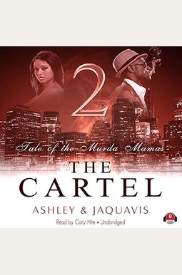 The Cartel 2: Tale Of The Murda Mamas The Cartel 2: Tale Of The Murda Mamas