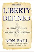 Liberty Defined: 50 Essential Issues That Affect Our Freedom