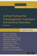 Unified Protocol For Transdiagnostic Treatment Of Emotional Disorders: Therapist Guide