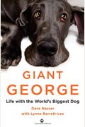 Giant George: Life With The World's Biggest Dog