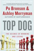 Top Dog: The Science Of Winning And Losing