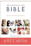 The Everyday Life Bible: The Power Of God's Word For Everyday Living
