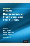 Clinical Neuropsychology Study Guide And Board Review