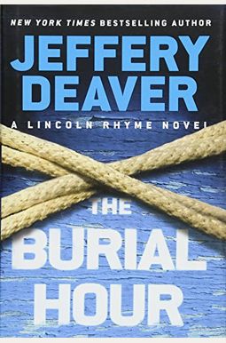 Buy The Burial Hour Book By: Jeffery Deaver