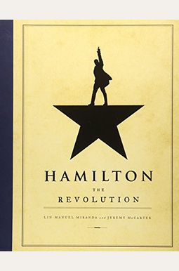 Hamilton: The Revolution Hamilton: The Revolution
