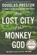The Lost City Of The Monkey God: A True Story