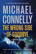 The Wrong Side Of Goodbye (A Harry Bosch Novel)