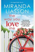 The Way You Love Me: Includes A Bonus Novella