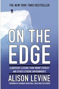 On The Edge: Leadership Lessons From Mount Everest And Other Extreme Environments