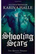 Shooting Scars: Book 2 In The Artists Trilogy