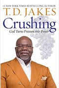Crushing: God Turns Pressure Into Power