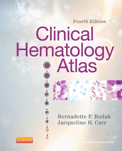 Buy Clinical Hematology Atlas Book By: Bernadette F Rodak