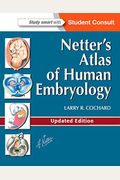 Netter's Atlas Of Human Embryology: Updated Edition, 1e (Netter Basic Science)