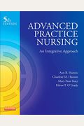 Advanced Practice Nursing: An Integrative Approach, 5e