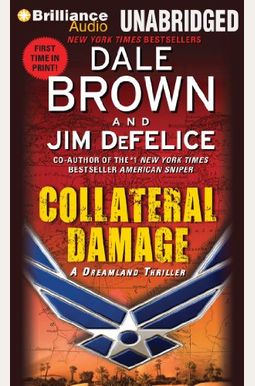 Buy Collateral Damage Book By: Dale Brown