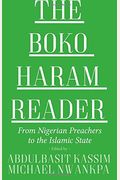 The Boko Haram Reader: From Nigerian Preachers to the Islamic State
