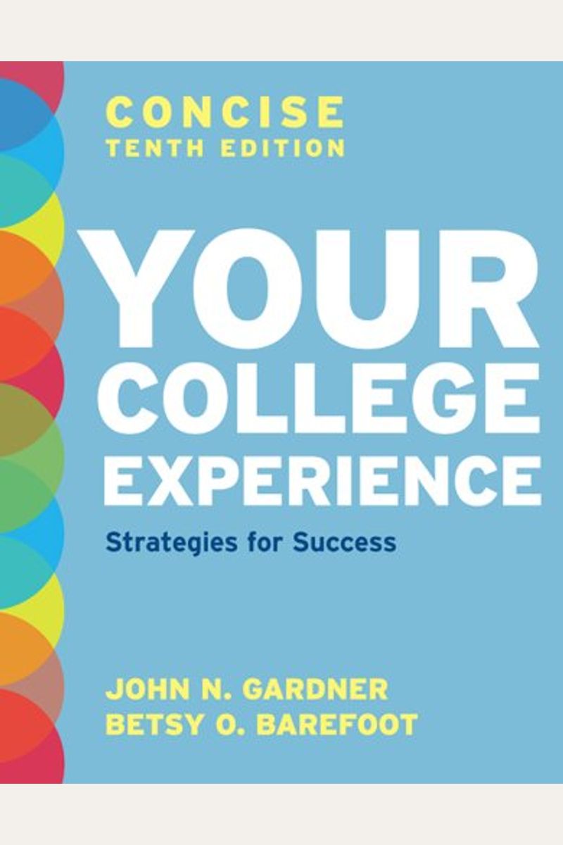 Your College Experience, Concise Tenth Edition: Strategies for Success