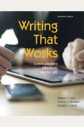 Writing That Works: Communicating Effectively On The Job