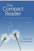 The Compact Reader: Short Essays By Method And Theme