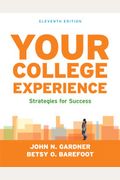 Your College Experience: Strategies For Success