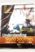 Understanding World Societies Vol. 1: To 1600