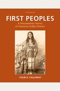 First Peoples: A Documentary Survey of Americ