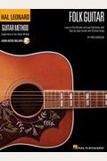 Hal Leonard Folk Guitar Method: Learn to Play Rhythm and Lead Folk Guitar with Step-By-Step Lessons and 20 Great Songs