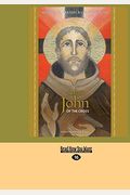 Saint John Of The Cross: Devotion, Prayers & Living Wisdom (16pt Large Print Edition)