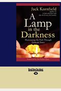 A Lamp In The Darkness: Illuminating The Path Through Difficult Times [With Cd (Audio)]