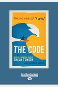 The Code: The Power Of ''I Will'' (Large Print 16pt)