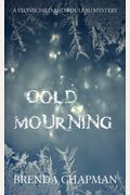 Cold Mourning: A Stonechild And Rouleau Mystery