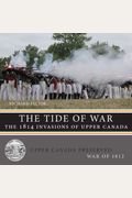 The Tide of War: The 1814 Invasions of Upper Canada